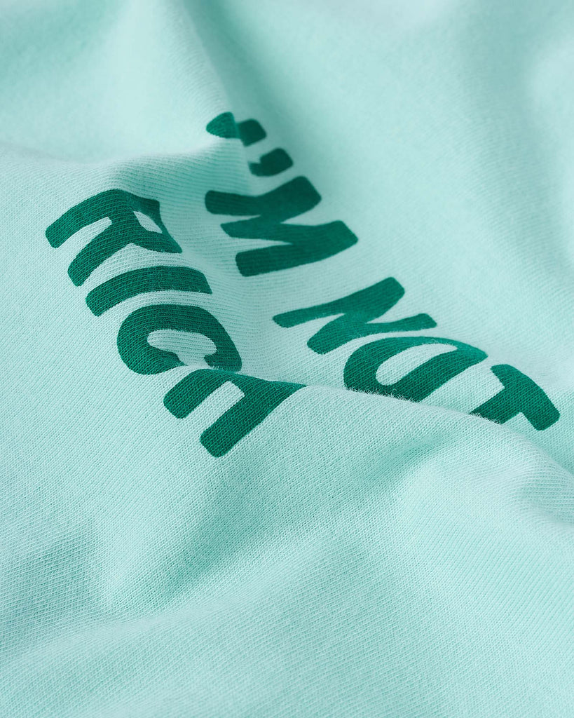 I'm Not Rich T-Shirt Mint